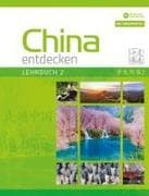 China entdecken - Lehrbuch 2 (überarbeitete Neuauflage)