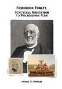 Frederick Fraley, Schuylkill Navigation to Philadelphia Plan