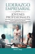 Liderazgo empresarial para jóvenes profesionales