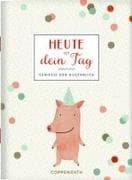 Heute ist dein Tag