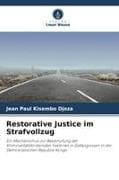 Restorative Justice im Strafvollzug