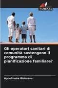 Gli operatori sanitari di comunità sostengono il programma di pianificazione familiare?