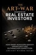 The Art of War Interpreted for Real Estate Investors
