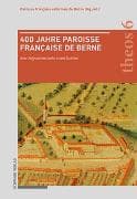 400 Jahre Paroisse française de Berne