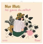 Nur Mut: Sei ganz du selbst 2027