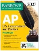 AP U.S. Government and Politics Premium, 2027: Prep Book with 6 Practice Tests + Comprehensive Review + Online Practice (Barron's AP Prep)