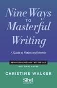 Nine Ways to Masterful Writing
