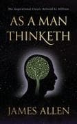 As a Man Thinketh
