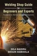 Welding Shop Guide for Beginners and Experts