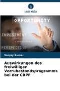 Auswirkungen des freiwilligen Vorruhestandsprogramms bei der CRPF