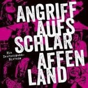 Angriff auf's Schlaraffenland. Ein Deutschpunk-Mix