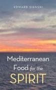 Mediterranean Food for the Spirit