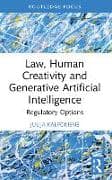 Law, Human Creativity and Generative Artificial Intelligence