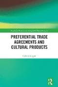 Preferential Trade Agreements and Cultural Products