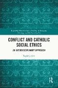 Conflict and Catholic Social Ethics
