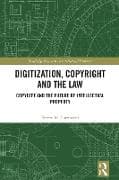 Digitization, Copyright and the Law