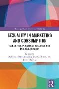 Sexuality in Marketing and Consumption