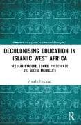 Decolonising Education in Islamic West Africa
