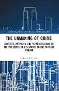 The Unmaking of Crime