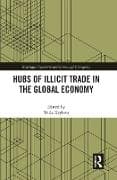 Hubs of Illicit Trade in the Global Economy