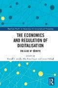 The Economics and Regulation of Digitalisation