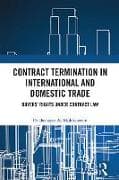 Contract Termination in International and Domestic Trade