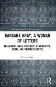 Barbara Bray, A Woman of Letters