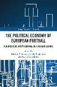 The Political Economy of European Football