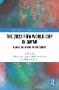 The 2022 FIFA World Cup in Qatar