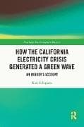How the California Electricity Crisis Generated a Green Wave