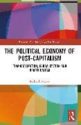 The Political Economy of Post-Capitalism