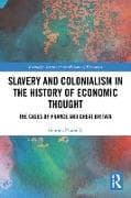 Slavery and Colonialism in the History of Economic Thought