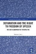 Defamation and the Right to Freedom of Speech