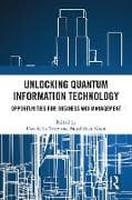 Unlocking Quantum Information Technology