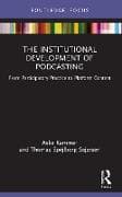 The Institutional Development of Podcasting
