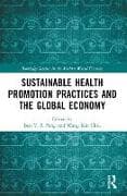 Sustainable Health Promotion Practices and the Global Economy