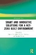 Smart and Innovative Solutions for a Net-Zero Built Environment