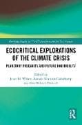 Ecocritical Explorations of the Climate Crisis
