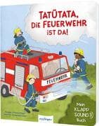 Mein Klapp-Sound-Buch: Tatütata, die Feuerwehr ist da!