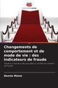 Changements de comportement et de mode de vie : des indicateurs de fraude