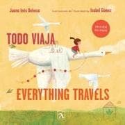 Todo viaja/Everything travels