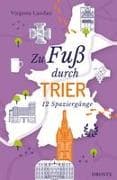 Zu Fuß durch Trier