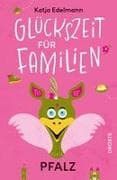 Glückszeit für Familien – Pfalz