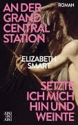 An der Grand Central Station setzte ich mich hin und weinte