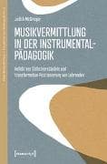 Musikvermittlung in der Instrumentalpädagogik