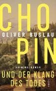 Chopin und der Klang des Todes
