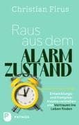 Raus aus dem Alarmzustand