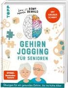 Gehirnjogging für Senioren. Übungen für ein gesundes Gehirn, bis ins hohe Alter