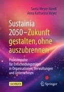 Sustainia 2050 – Zukunft gestalten, ohne auszubrennen