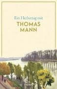 Ein Herbsttag mit Thomas Mann